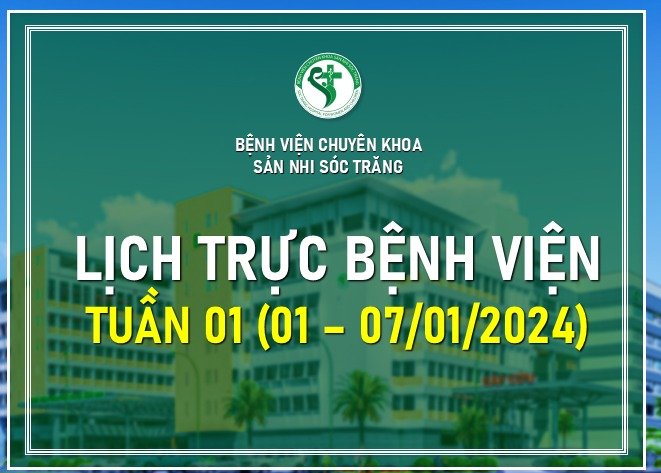 LỊCH TRỰC TUẦN 01, TỪ NGÀY 01-07/01/2024