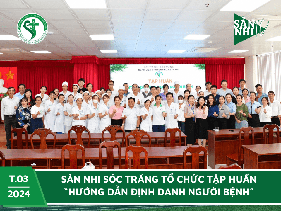 SẢN NHI TV: TẬP HUẤN “HƯỚNG DẪN ĐỊNH DANH NGƯỜI BỆNH”