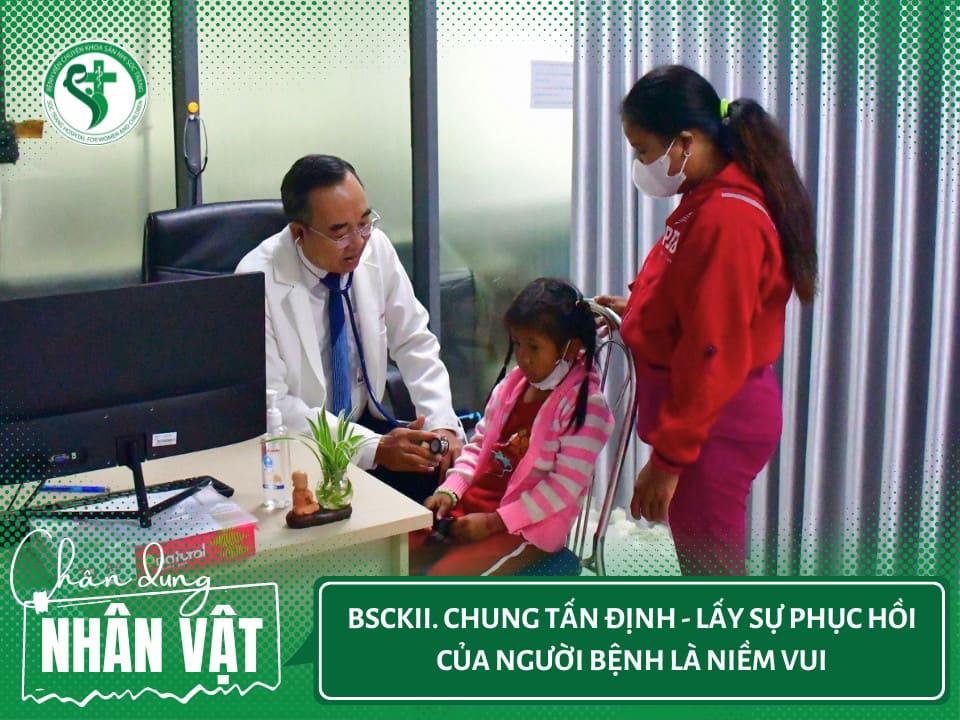 BSCKII. CHUNG TẤN ĐỊNH - LẤY SỰ PHỤC HỒI CỦA NGƯỜI BỆNH LÀ NIỀM VUI