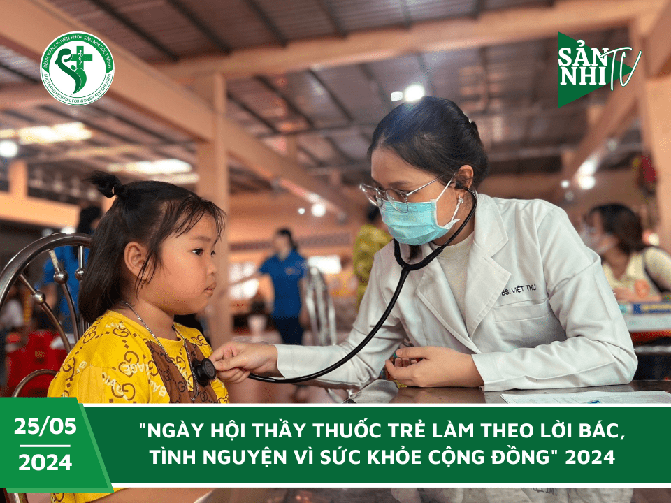 SẢN NHI TV: "NGÀY HỘI THẦY THUỐC TRẺ LÀM THEO LỜI BÁC" NĂM 2024