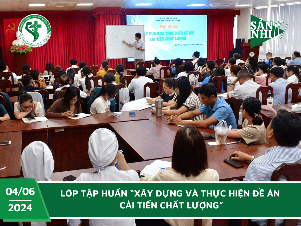 SẢN NHI TV: LỚP TẬP HUẤN “XÂY DỰNG VÀ THỰC HIỆN ĐỀ ÁN CẢI TIẾN CHẤT LƯỢNG”