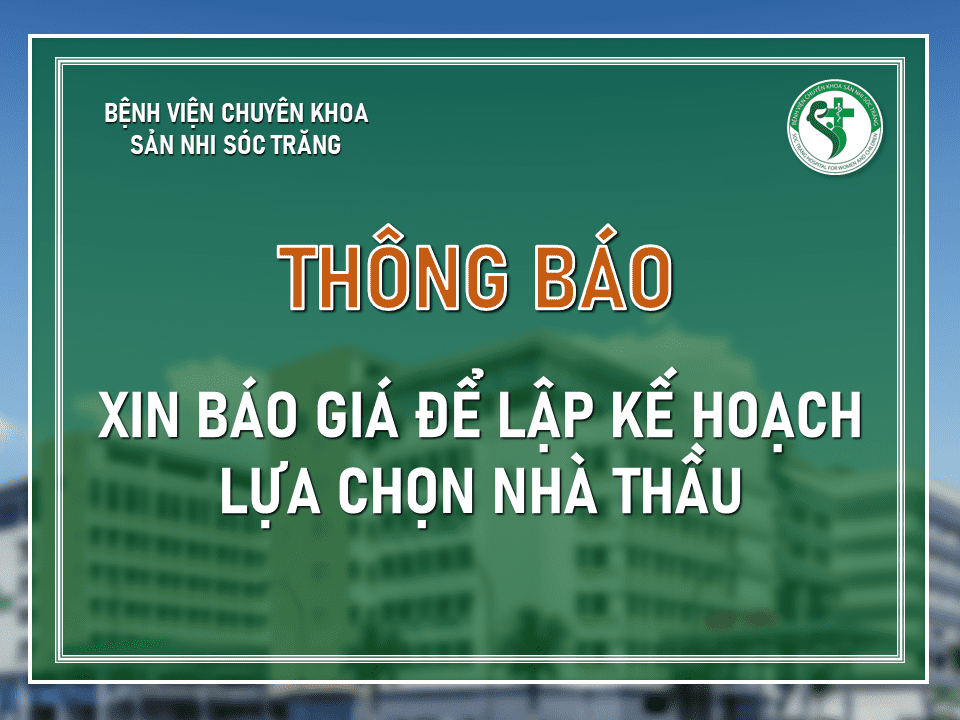 XIN BÁO GIÁ ĐỂ LẬP KẾ HOẠCH LỰA CHỌN NHÀ THẦU GÓI THẦU THU GOM, VẬN CHUYỂN & XỬ LÝ CHẤT THẢI RẮN SINH HOẠT, CHẤT THẢI Y TẾ ĐÃ QUA HẤP NĂM 2025