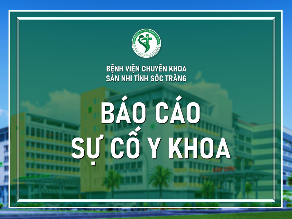 BÁO CÁO SỰ CỐ Y KHOA 2026