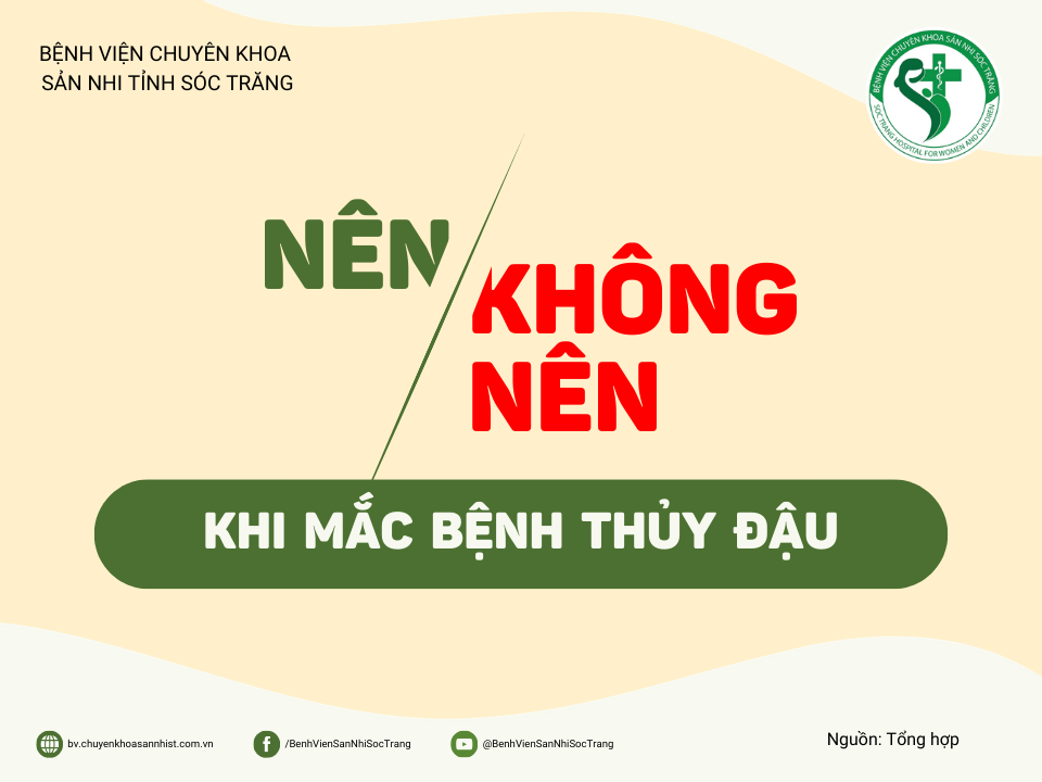 NÊN / KHÔNG NÊN: KHI MẮC BỆNH THỦY ĐẬU