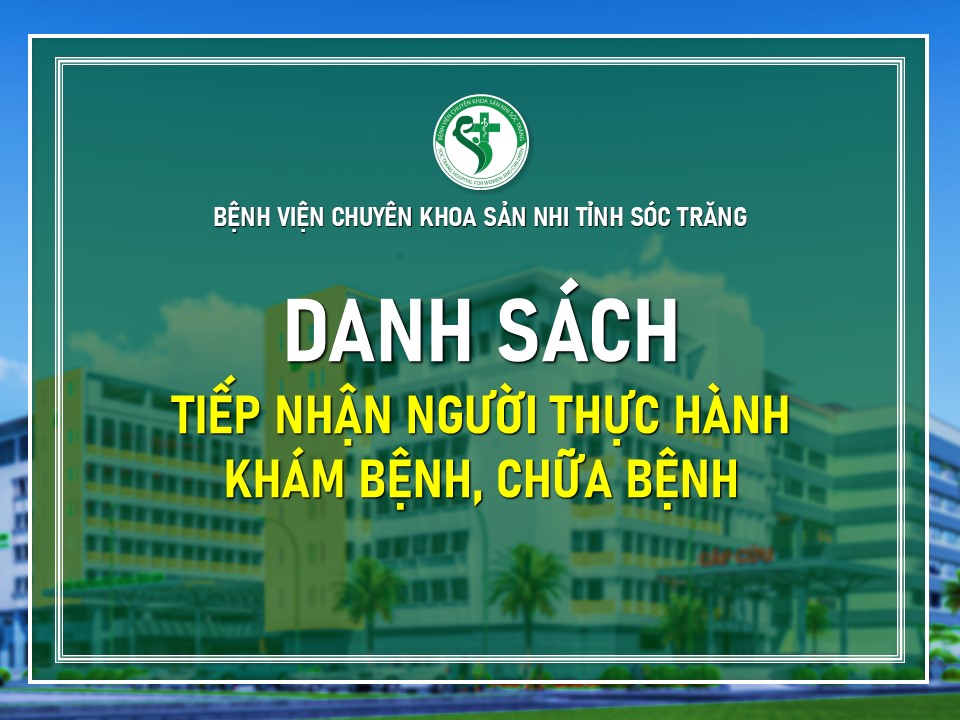 DANH SÁCH NGƯỜI THỰC HÀNH KHÁM, CHỮA BỆNH THÁNG 6/2025
