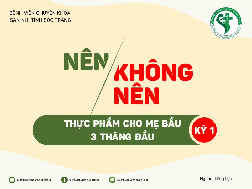 NÊN / KHÔNG NÊN: THỰC PHẨM CHO MẸ BẦU 3 THÁNG ĐẦU (Kỳ 1)