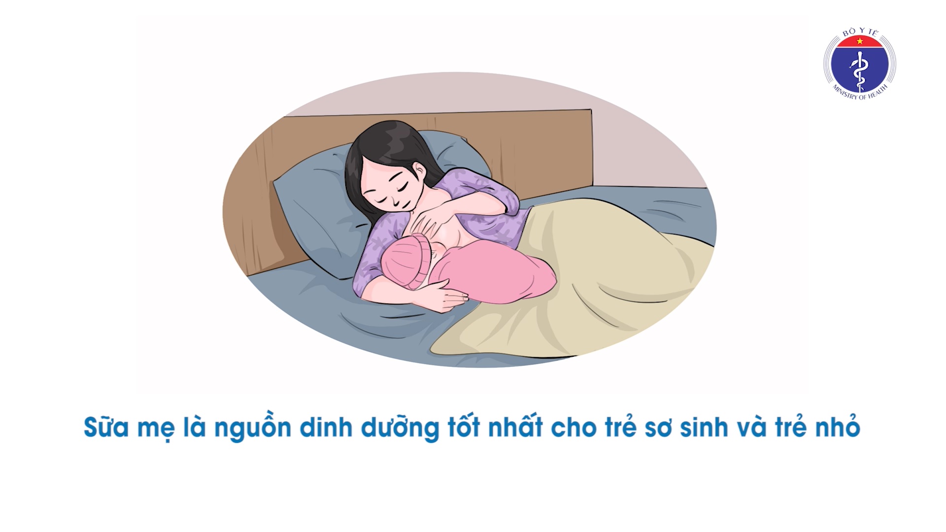 THÔNG ĐIỆP / KHUYẾN CÁO: LỢI ÍCH NUÔI CON HOÀN TOÀN BẰNG SỮA MẸ