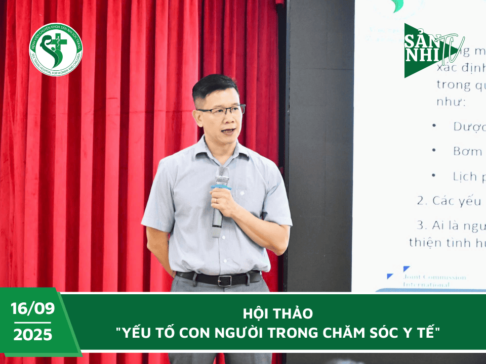 SẢN NHI TV: HỘI THẢO "YẾU TỐ CON NGƯỜI TRONG CHĂM SÓC Y TẾ"
