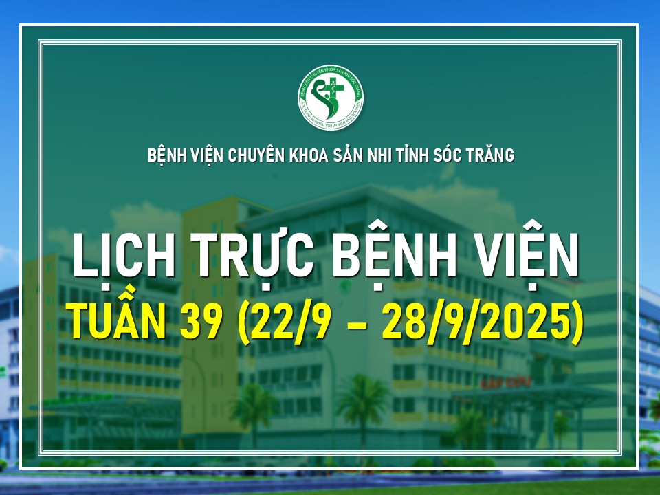 LỊCH TRỰC TUẦN 39, TỪ NGÀY 22/9/2025 - 28/9/2025