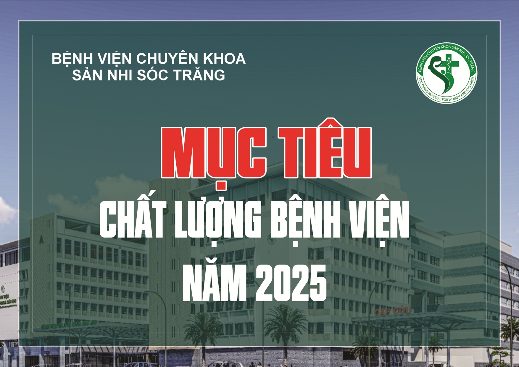 MỤC TIÊU CHẤT LƯỢNG BỆNH VIỆN NĂM 2025