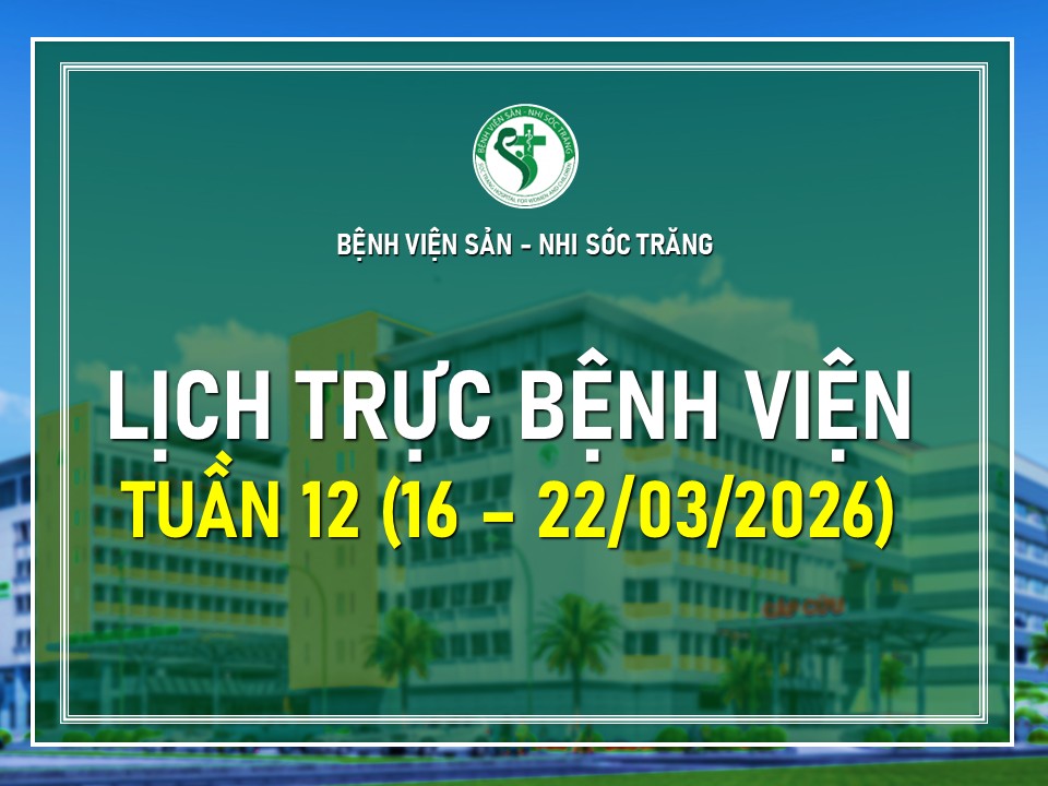 LỊCH TRỰC TUẦN 12, TỪ NGÀY 16 - 22/03/2026