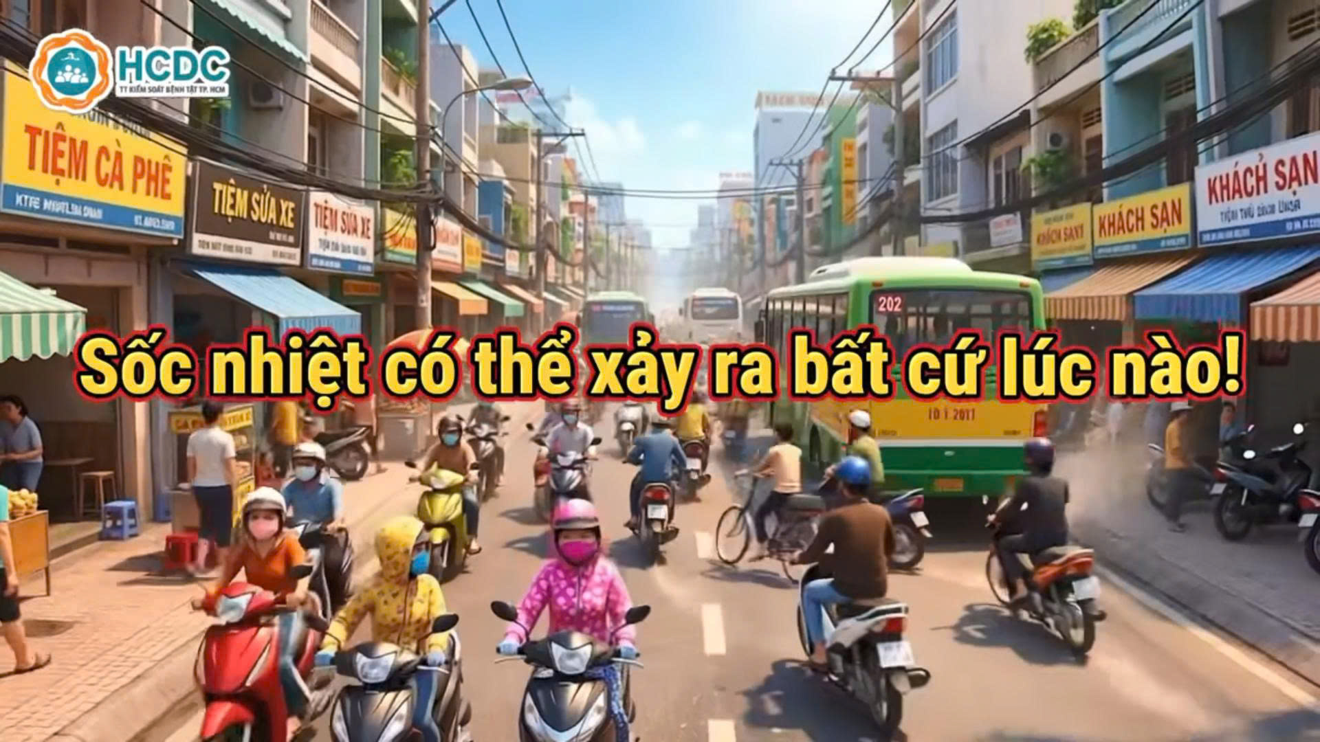 THÔNG ĐIỆP / KHUYẾN CÁO: SỐC NHIỆT CÓ THỂ XẢY RA BẤT CỨ LÚC NÀO