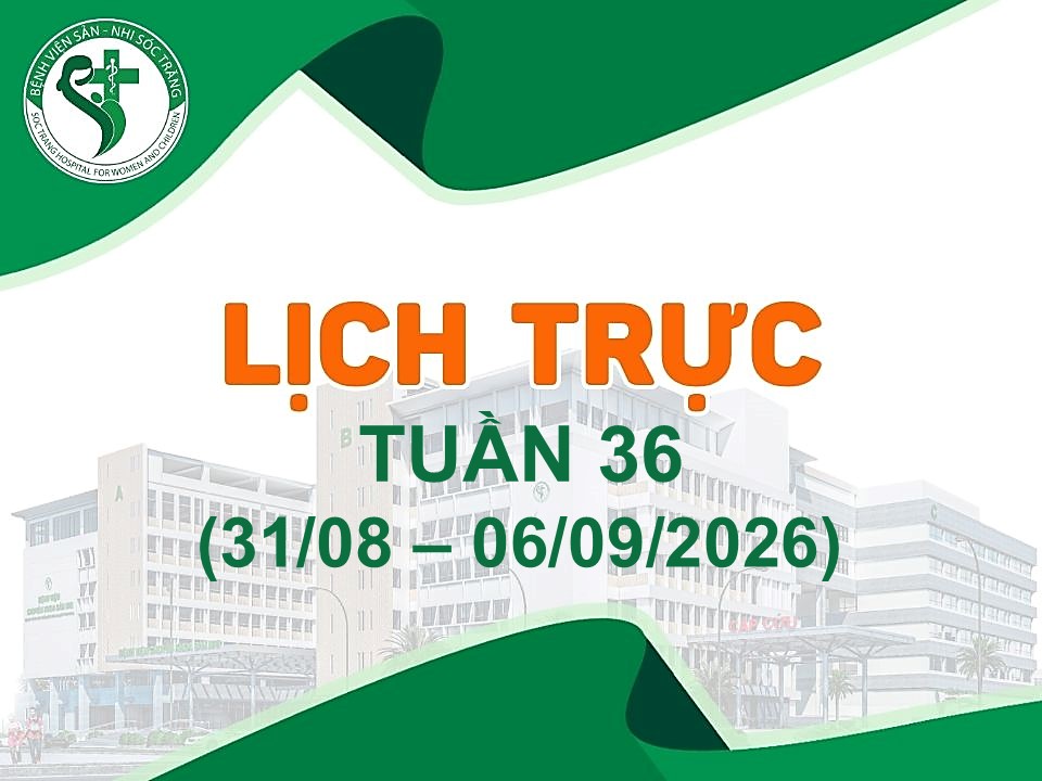 LỊCH TRỰC TUẦN 36, TỪ NGÀY 31/08 - 06/09/2026