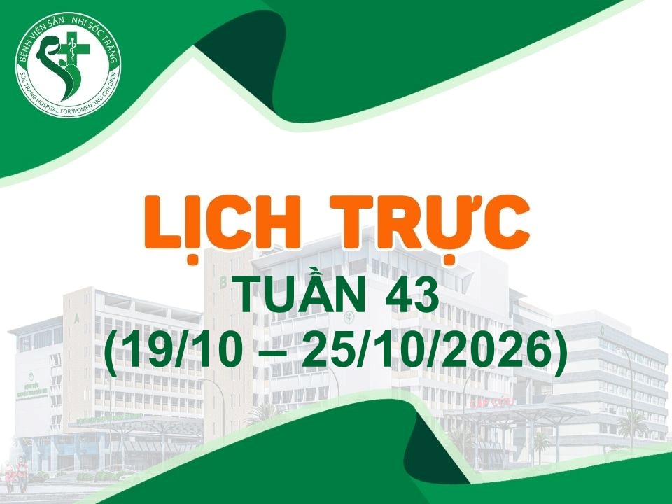 LỊCH TRỰC TUẦN 43, TỪ NGÀY 19/8/2026 - 25/8/2026